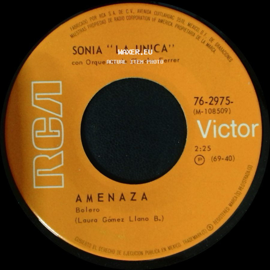 Sonia "La Unica" Con Orquesta De Chucho Ferrer - Amenaza / Que Hare side A