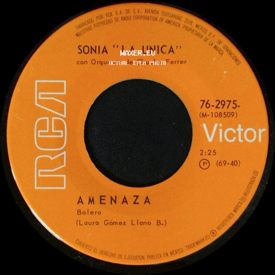 Sonia "La Unica" Con Orquesta De Chucho Ferrer - Amenaza / Que Hare side A