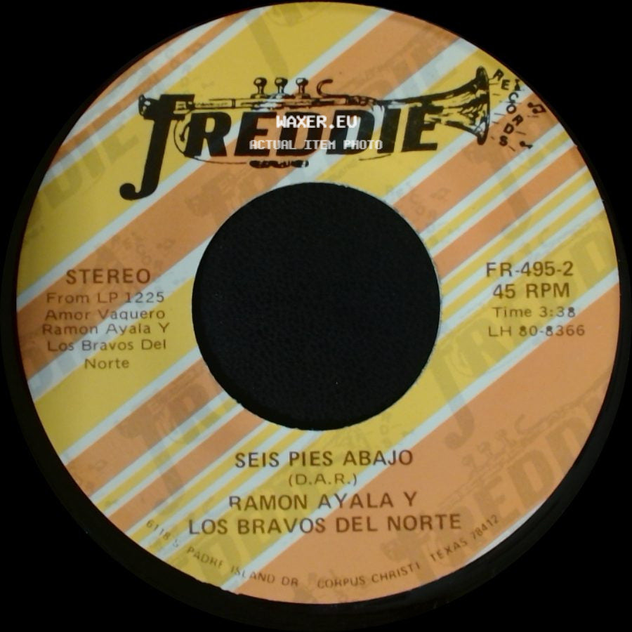 Ramon Ayala Y Los Bravos Del Norte - Seis Pies Abajo / Que Va side A