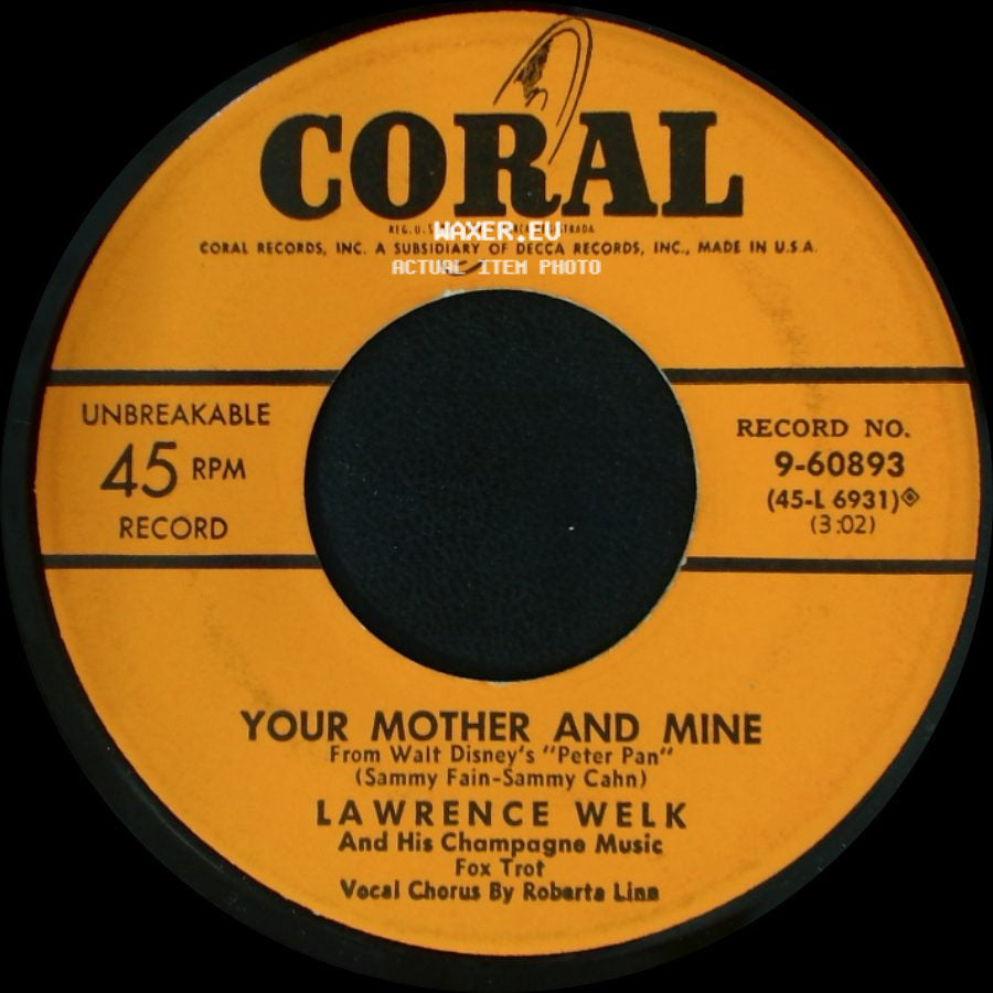 Lawrence Welk - Your Mother And Mine / Oh, Happy Day side A