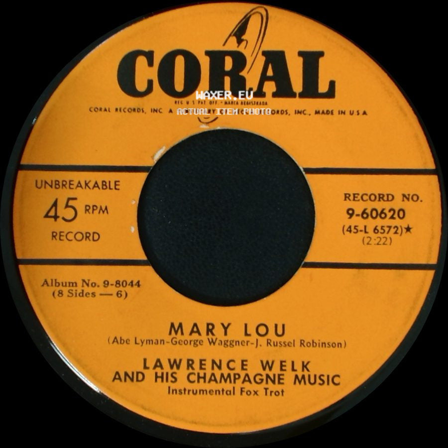 Lawrence Welk And His Champagne Music - Mary Lou / Annabelle side A