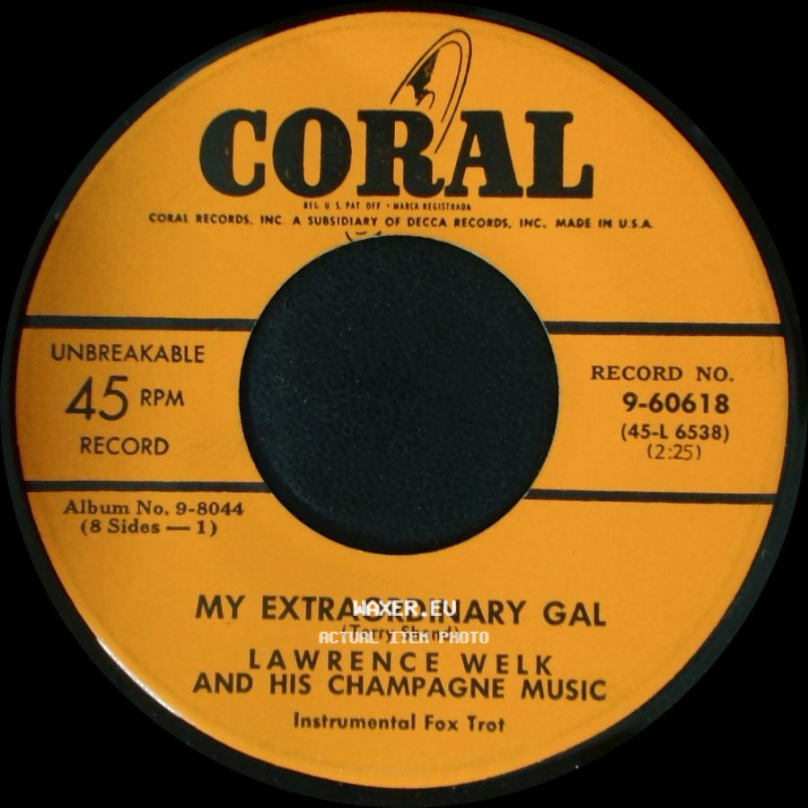 Lawrence Welk And His Champagne Music - My Extraordinary Gal / Irene side A