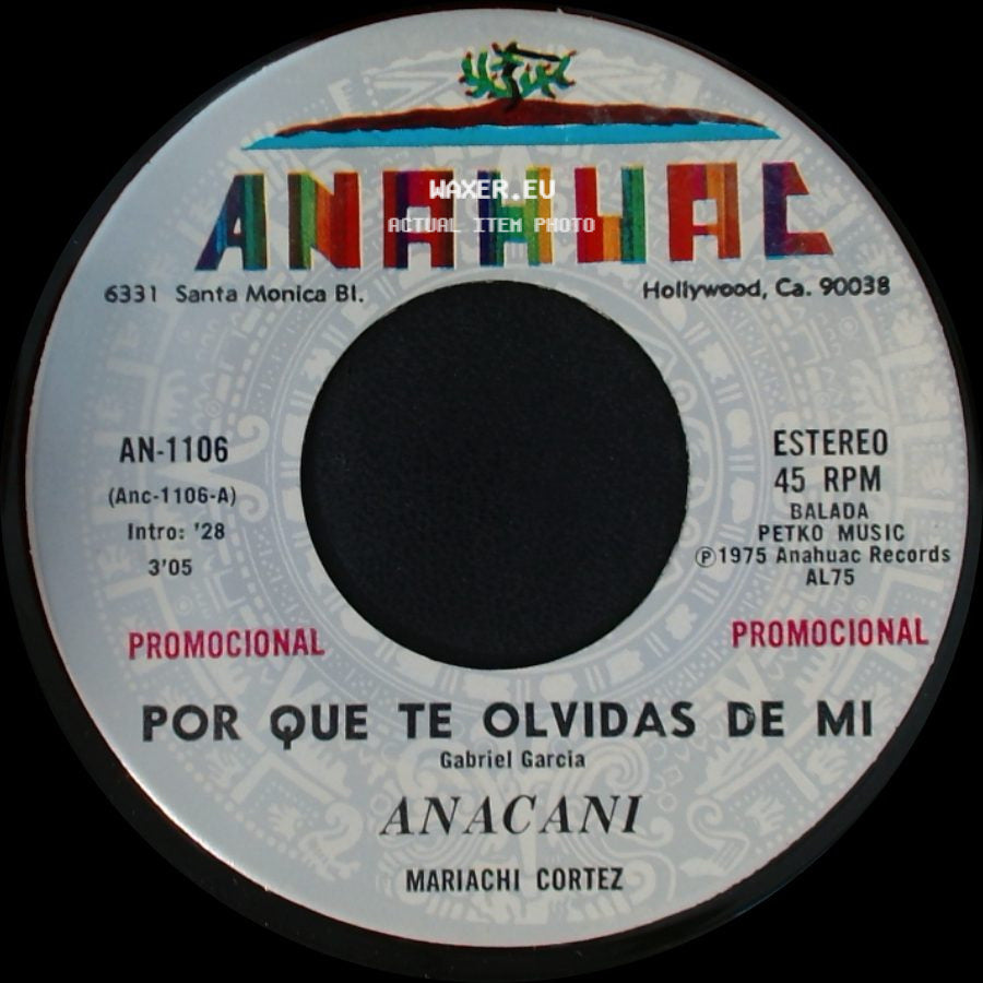 Anacani - Por Que Te Olvidas De Mi / Correspondeme Por Dios side A