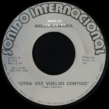 Angelica Maria - "Como De Que No" / Otra Vez Vuelvo Contigo side B