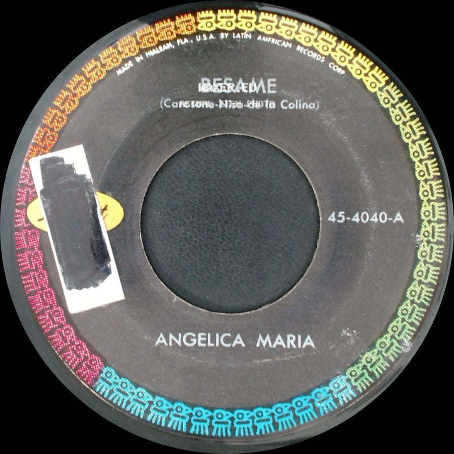Angelica Maria - Canta (Weis-Harmon-Da La Colina) / Besame side B