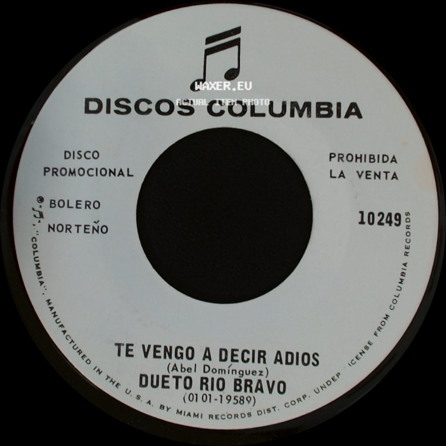 Dueto Rio Bravo - Ni Chispas / Te Vengo A Decir Adios side B