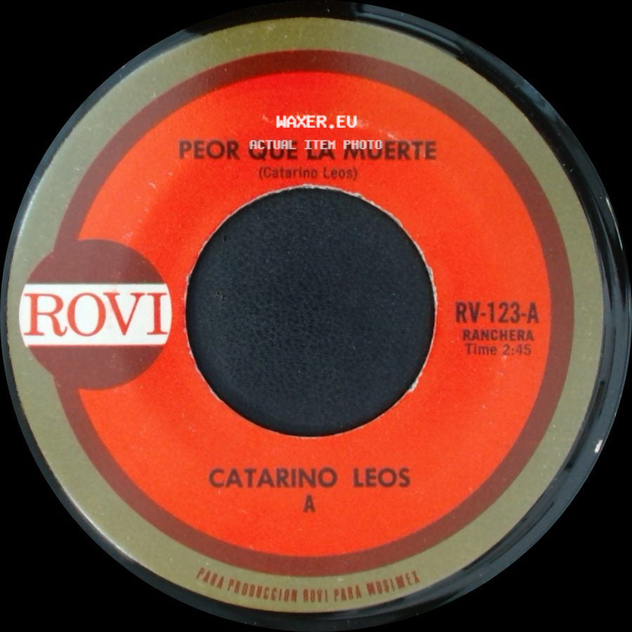 Catarino Leos - Peor Que La Muerte / Te Estas Haciendo Dano side A