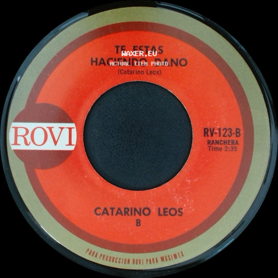 Catarino Leos - Te Estas Haciendo Dano / Peor Que La Muerte side A