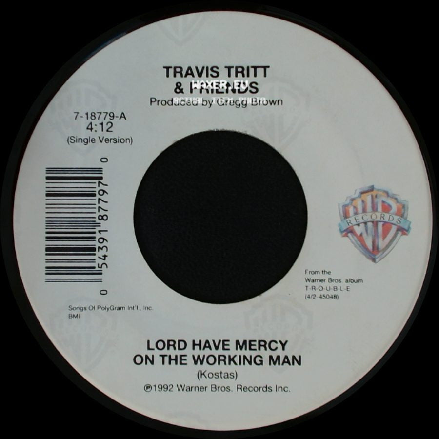 Travis Tritt & Friends - Lord Have Mercy On The Working Man / Lord Have Mercy On The Working Man side B