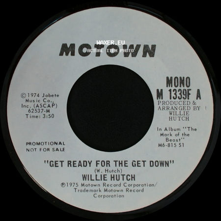 Willie Hutch - Get Ready For The Get Down / Get Ready For The Get Down side A