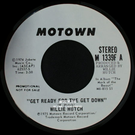 Willie Hutch - Get Ready For The Get Down / Get Ready For The Get Down side B