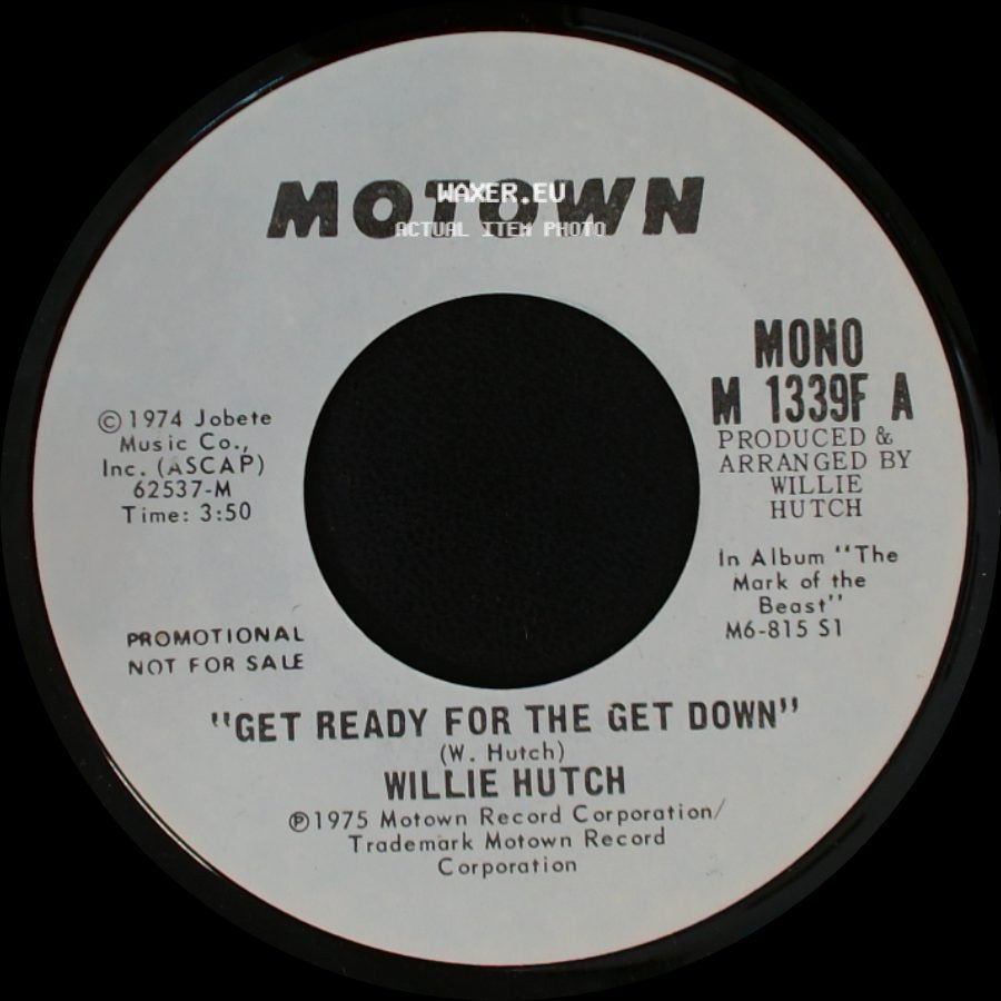 Willie Hutch - Get Ready For The Get Down / Get Ready For The Get Down side A