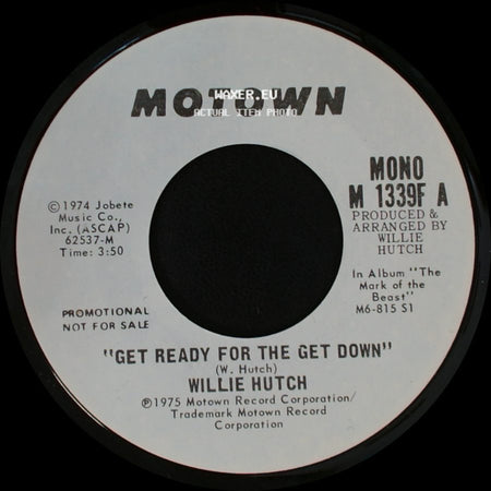 Willie Hutch - Get Ready For The Get Down / Get Ready For The Get Down side A