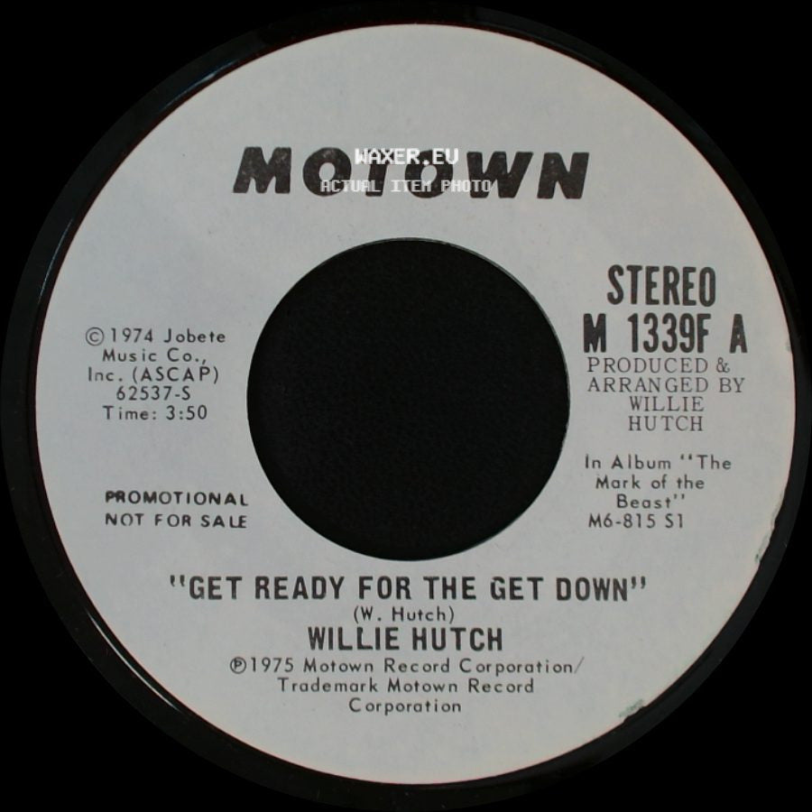 Willie Hutch - Get Ready For The Get Down / Get Ready For The Get Down side A