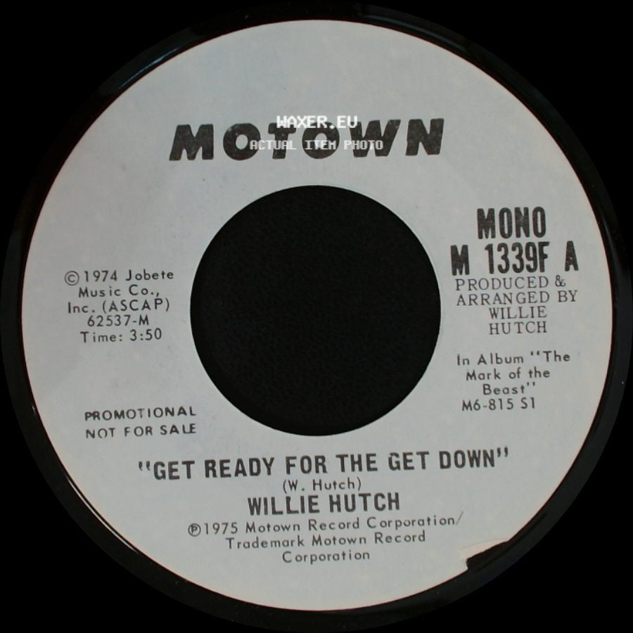 Willie Hutch - Get Ready For The Get Down / Get Ready For The Get Down side B