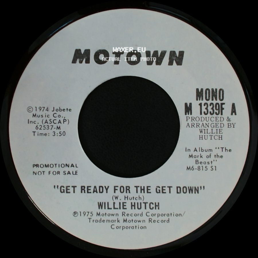 Willie Hutch - Get Ready For The Get Down / Get Ready For The Get Down side A