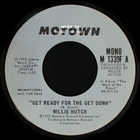 Willie Hutch - Get Ready For The Get Down / Get Ready For The Get Down side A