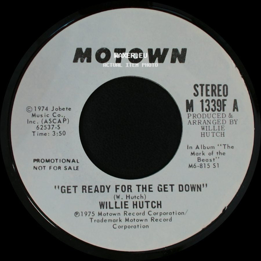Willie Hutch - Get Ready For The Get Down / Get Ready For The Get Down side B