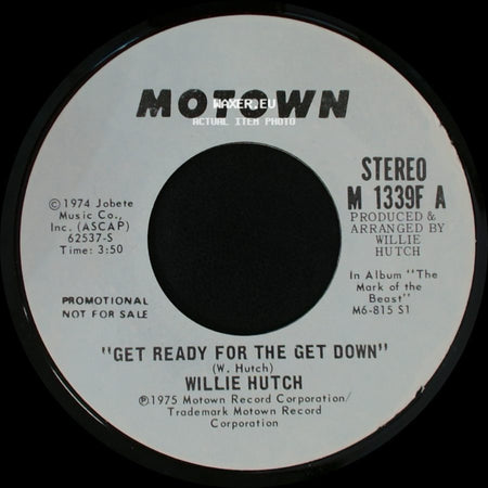 Willie Hutch - Get Ready For The Get Down / Get Ready For The Get Down side B