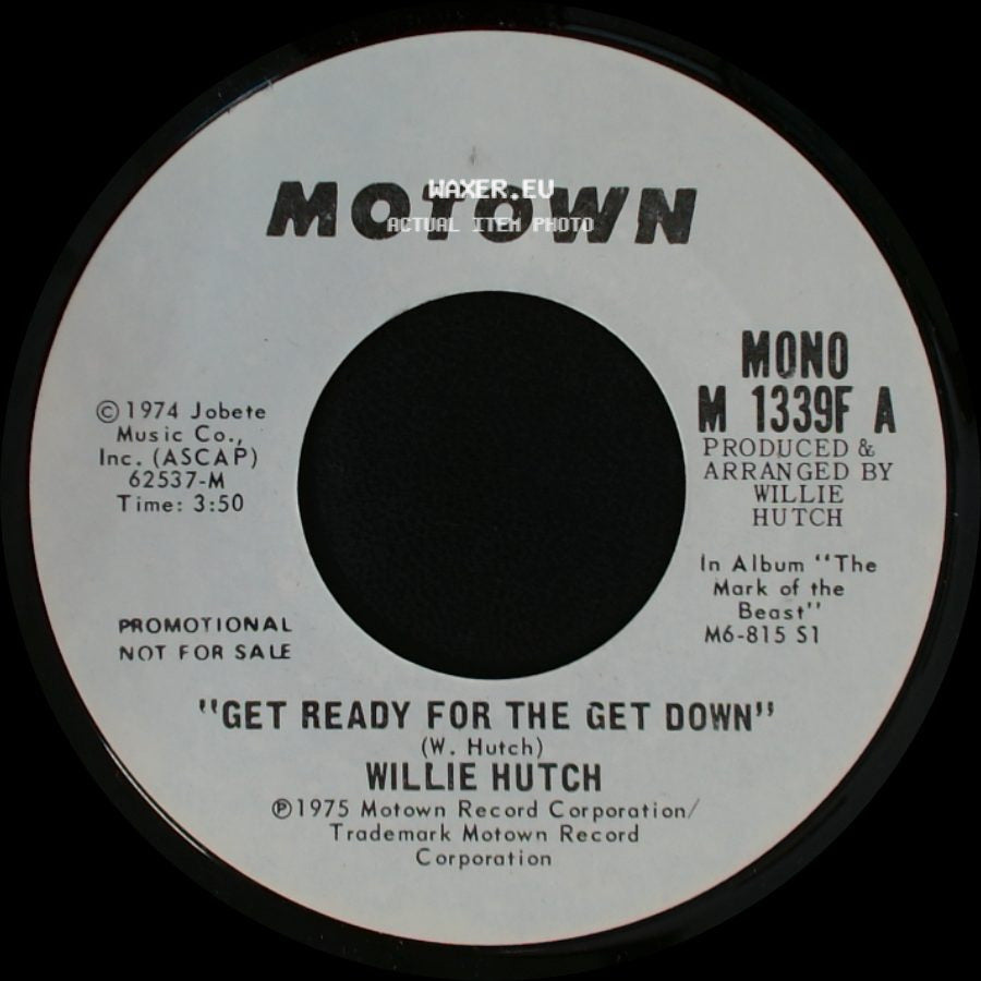 Willie Hutch - Get Ready For The Get Down / Get Ready For The Get Down side A