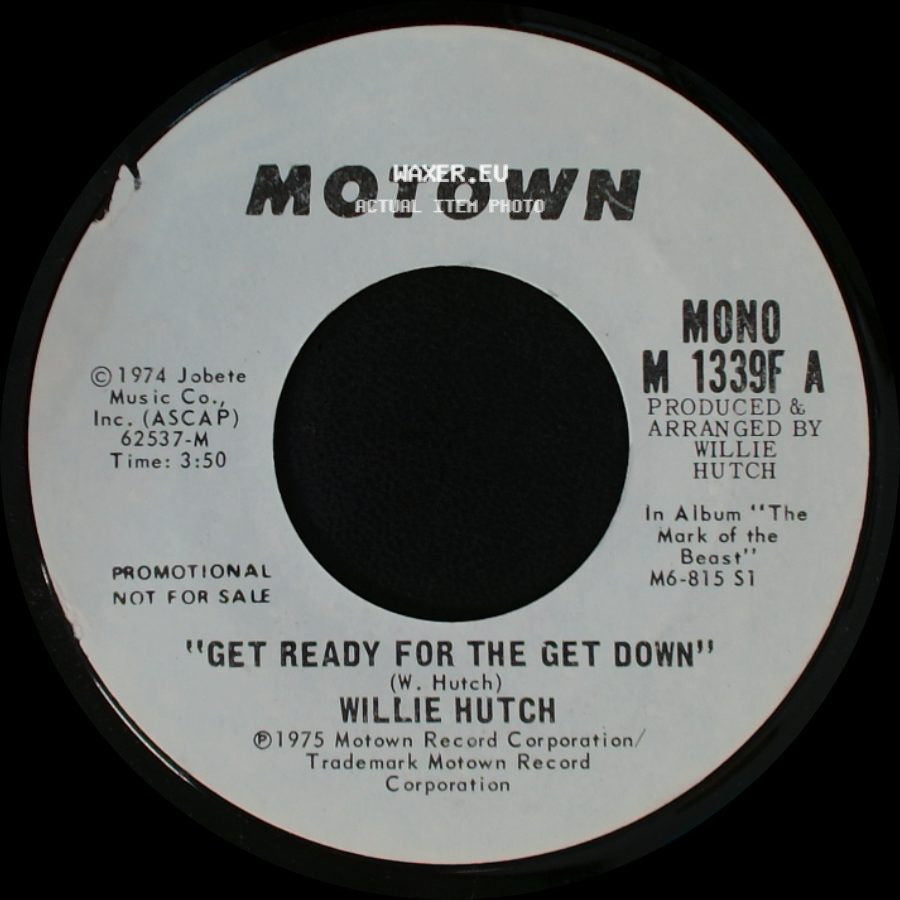 Willie Hutch - Get Ready For The Get Down / Get Ready For The Get Down side A