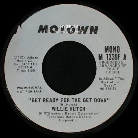 Willie Hutch - Get Ready For The Get Down / Get Ready For The Get Down side A