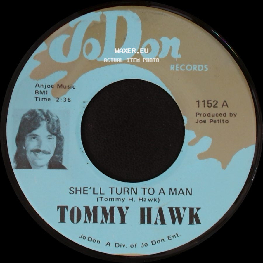 Tommy Hawk - She'll Turn To A Man / A Ticket To Heaven side A