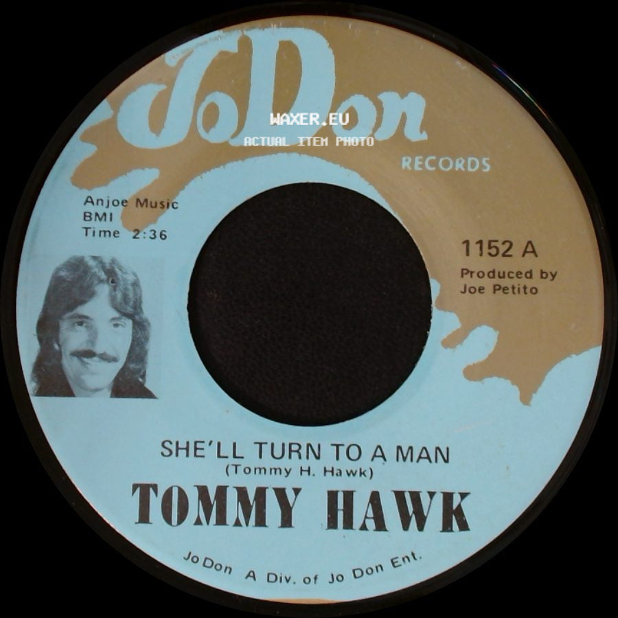Tommy Hawk - She'll Turn To A Man / A Ticket To Heaven side A