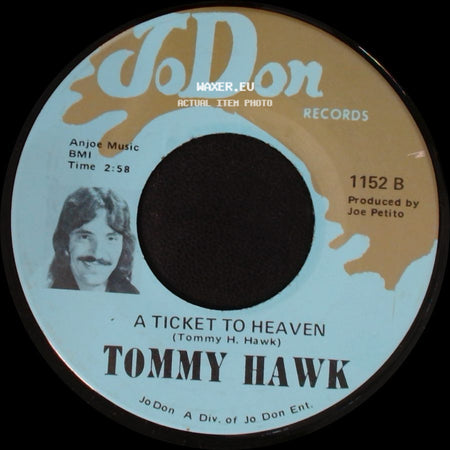 Tommy Hawk - She'll Turn To A Man / A Ticket To Heaven side B