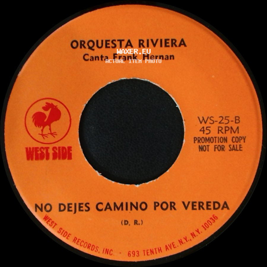 Orquesta Riviera - No Dejes Camino Por Vereda / Donde Lo Puntea El Tres side A