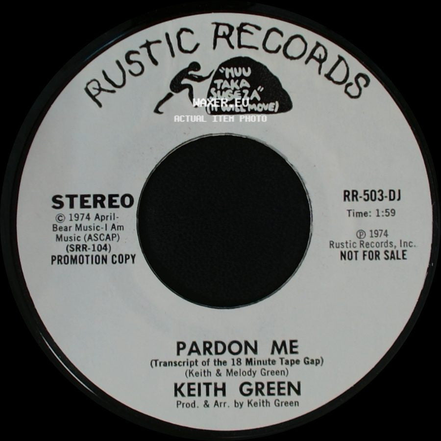 Keith Green - Pardon Me / Pardon Me (Transcript Of The 18 Minute Tape Gap) side B