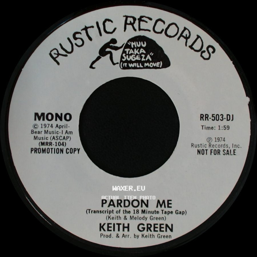 Keith Green - Pardon Me (Transcript Of The 18 Minute Tape Gap) / Pardon Me side A