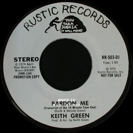 Keith Green - Pardon Me (Transcript Of The 18 Minute Tape Gap) / Pardon Me (Transcript Of The 18 Minute Tape Gap) side B