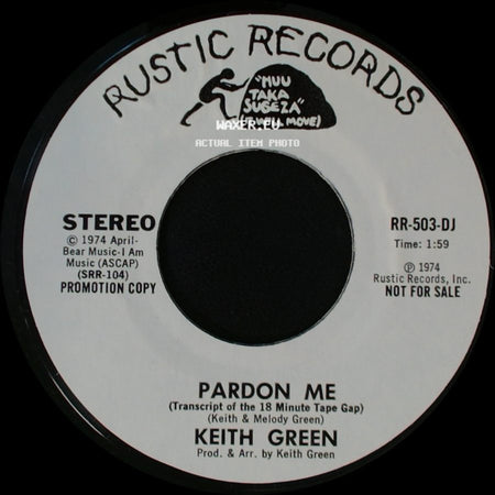 Keith Green - Pardon Me / Pardon Me side A