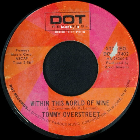 Tommy Overstreet - Within This World Of Mine / Ann (Don't Go Runnin') side A