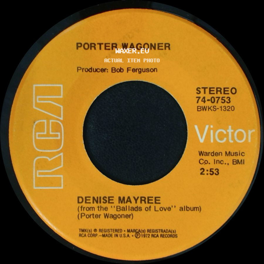 Porter Wagoner - Denise Mayree / A World Without Music side A