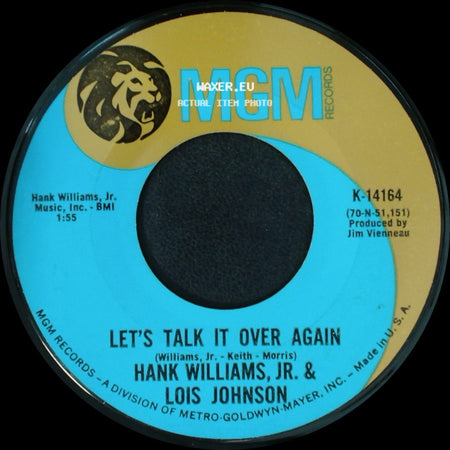 Hank Williams, Jr. & Lois Johnson - So Sad (To Watch Good Love Go Bad) / Let's Talk It Over Again side B
