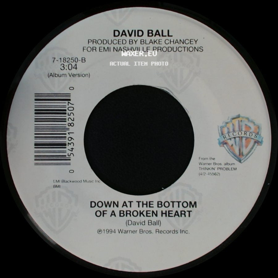 David Ball - Down At The Bottom Of A Broken Heart / Thinkin' Problem side A