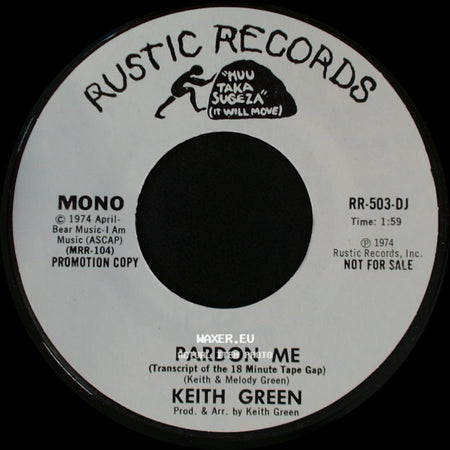 Keith Green - Pardon Me / Pardon Me side A