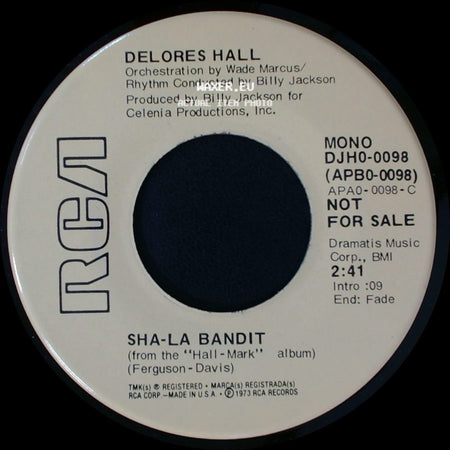 Delores Hall - Sha-La Bandit / Sha-La Bandit side A