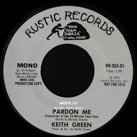 Keith Green - Pardon Me / Pardon Me side A