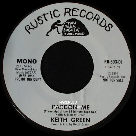 Keith Green - Pardon Me (Transcript Of The 18 Minute Tape Gap) / Pardon Me side A