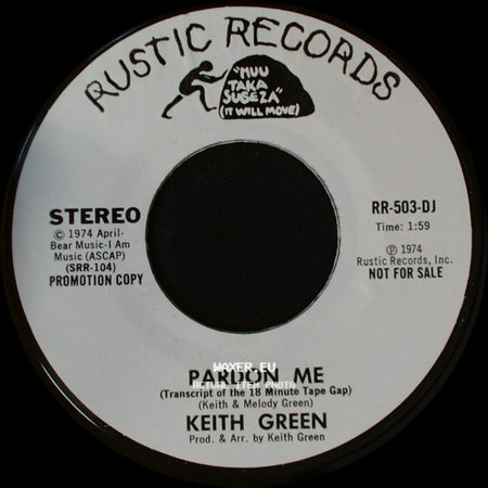 Keith Green - Pardon Me (Transcript Of The 18 Minute Tape Gap) / Pardon Me side B