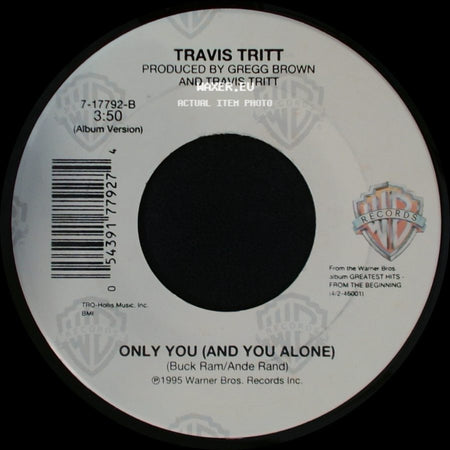 Travis Tritt - Sometimes She Forgets / Only You (And You Alone) side B