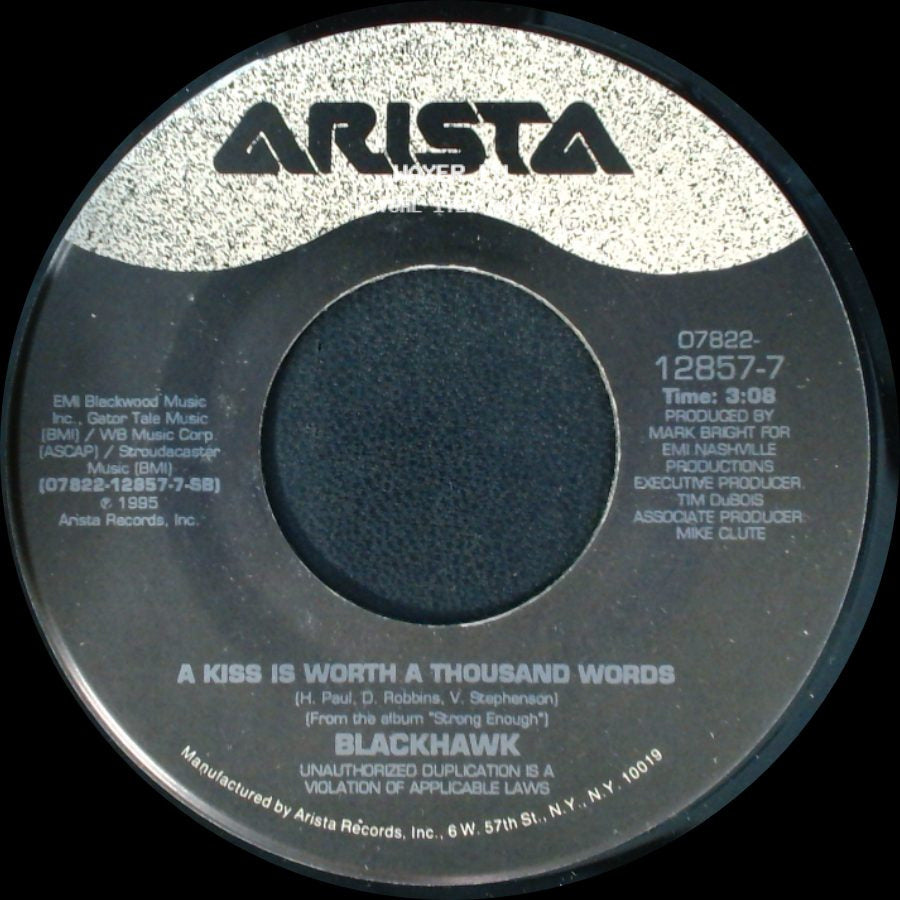 Blackhawk - A Kiss Is Worth A Thousand Words / I'm Not Strong Enough To Say No side A