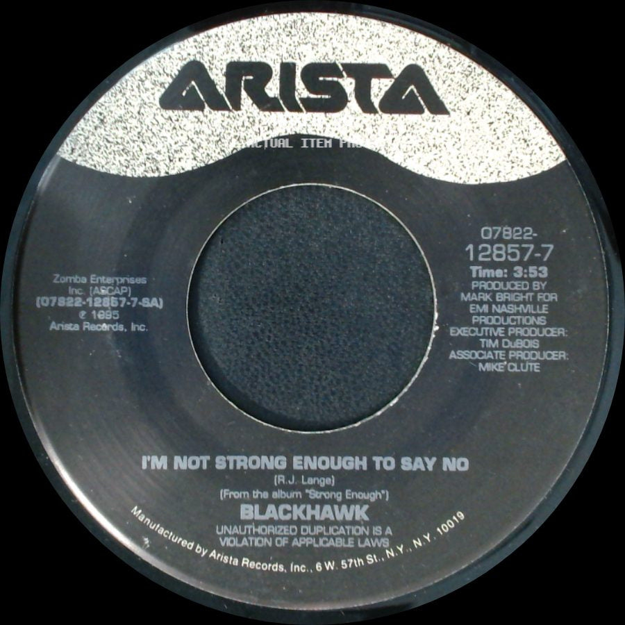 Blackhawk - A Kiss Is Worth A Thousand Words / I'm Not Strong Enough To Say No side B