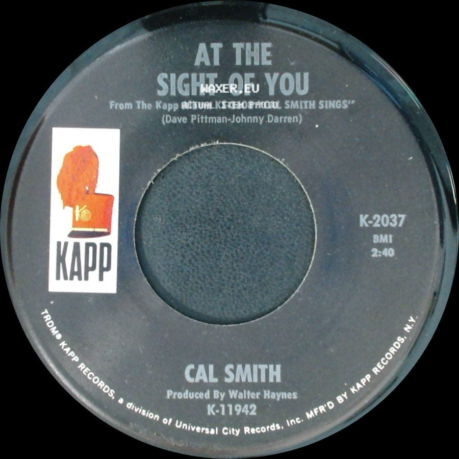 Cal Smith - At The Sight Of You / You Can't Housebreak A Tomcat side A