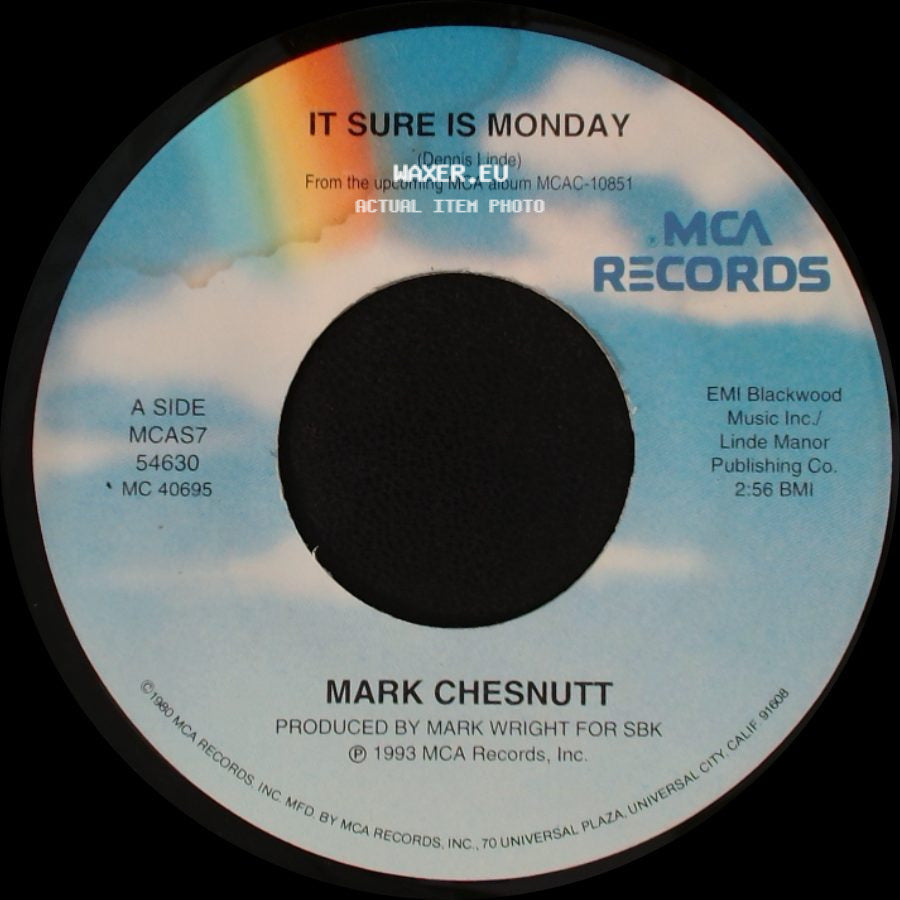 Mark Chesnutt - It Sure Is Monday / I'm Not Getting Any Better At Goodbyes side A