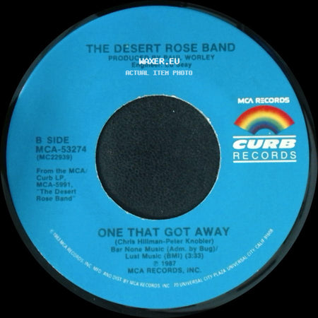 The Desert Rose Band - He's Back And I'm Blue / One That Got Away side B