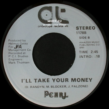 Pearl - Stage Lights / I'll Take Your Money side B